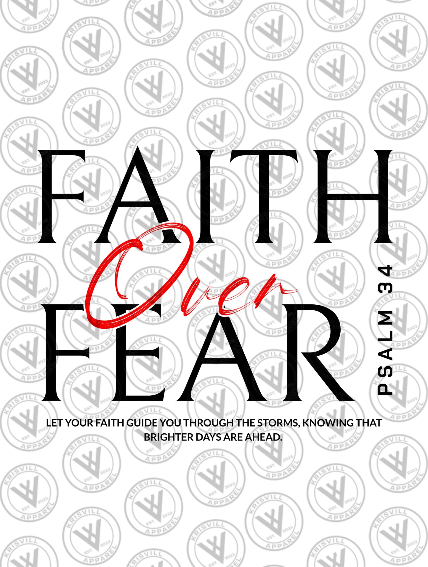 Faith Over Fear - 2502