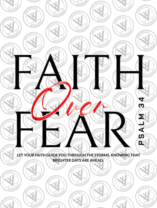 Faith Over Fear - 2502