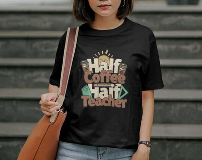 Half Coffee - Half Teacher - 01