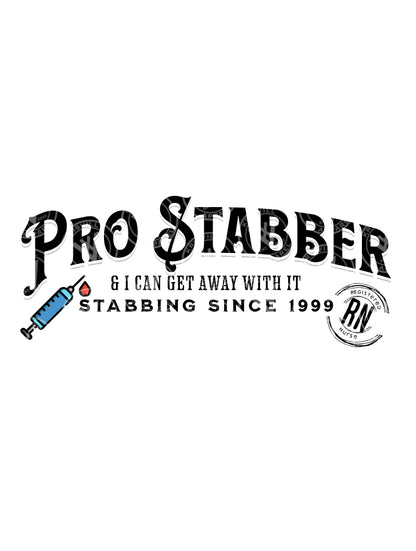 Pro Stabber - Nurse Tshirt